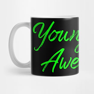 Young and Awesome Mug